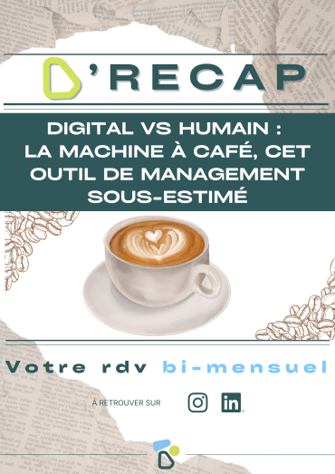 Digital vs Humain : la machine à café, cet outil de management sous-estimé